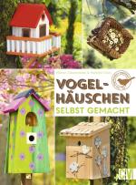 Cover-Bild Vogelhäuschen selbst gemacht