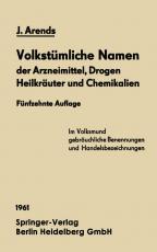 Cover-Bild Volkstümliche Namen der Arzneimittel, Drogen Heilkräuter und Chemikalien