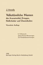 Cover-Bild Volkstümliche Namen der Arzneimittel, Drogen, Heilkräuter und Chemikalien