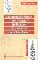 Cover-Bild Volkstümliche Namen der Drogen, Heilkräuter, Arzneimittel und Chemikalien