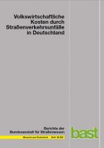 Cover-Bild Volkswirtschaftliche Kosten durch Straßenverkehrsunfälle in Deutschland