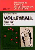 Cover-Bild Volleyball. Spielend lernen - Spielend üben