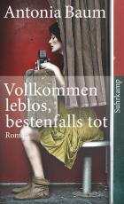 Cover-Bild Vollkommen leblos, bestenfalls tot