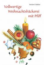 Cover-Bild Vollwertige Weihnachtsbäckerei mit Pfiff