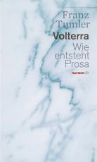 Cover-Bild Volterra. Wie entsteht Prosa