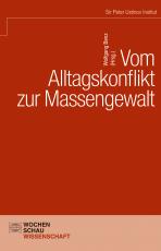 Cover-Bild Vom Alltagskonflikt zur Massengewalt