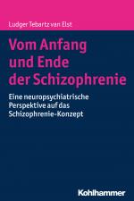 Cover-Bild Vom Anfang und Ende der Schizophrenie