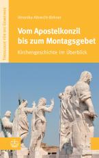 Cover-Bild Vom Apostelkonzil bis zum Montagsgebet