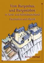 Cover-Bild Vom Burgenbau und Burgenleben in Nord- und Mitteldeutschland