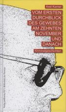 Cover-Bild Vom ersten Durchblick des Gewebes am zehnten November und danach