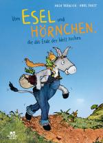 Cover-Bild Vom Esel und Hörnchen, die das Ende der Welt suchen