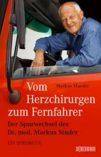 Cover-Bild Vom Herzchirurgen zum Fernfahrer