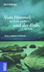 Cover-Bild Vom Himmel, der krank macht, und der Erde, die heilt