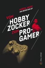 Cover-Bild Vom Hobbyzocker zum Pro-Gamer