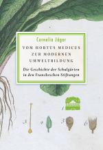 Cover-Bild Vom Hortus Medicus zur modernen Umweltbildung