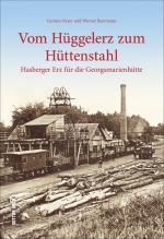 Cover-Bild Vom Hüggelerz zum Hüttenstahl
