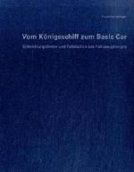 Cover-Bild Vom Königsschiff zum Basic Car