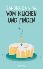 Cover-Bild Vom Kuchen und Finden