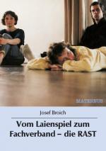 Cover-Bild Vom Laienspiel zum Fachverband - die RAST