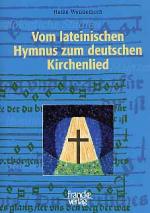 Cover-Bild Vom lateinischen Hymnus zum deutschen Kirchenlied