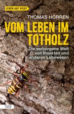 Cover-Bild Vom Leben im Totholz