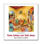 Cover-Bild Vom Leben zur Zeit Jesu den Kindern erzählt