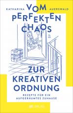 Cover-Bild Vom perfekten Chaos zur kreativen Ordnung - eBook