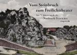 Cover-Bild Vom Steinbruch zum Freilichttheater