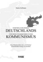 Cover-Bild Vom Weg zur Einheit Deutschlands und dem Zusammenbruch des Kommunismus