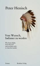 Cover-Bild Vom Wunsch, Indianer zu werden