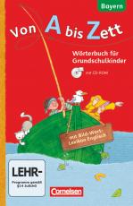 Cover-Bild Von A bis Zett - Wörterbuch für Grundschulkinder - Bayern - 1.-4. Jahrgangsstufe