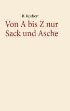 Cover-Bild Von A-Z nur Sack und Asche