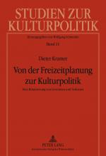 Cover-Bild Von der Freizeitplanung zur Kulturpolitik