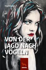 Cover-Bild Von der Jagd nach Vögeln