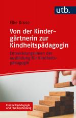 Cover-Bild Von der Kindergärtnerin zur Kindheitspädagogin