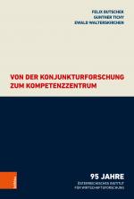 Cover-Bild Von der Konjunkturforschung zum Kompetenzzentrum