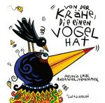 Cover-Bild Von der Krähe, die einen Vogel hat