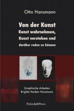 Cover-Bild Von der Kunst, Kunst wahrnehmen, Kunst verstehen und darüber reden zu können