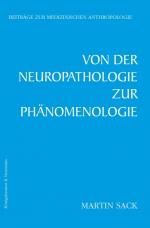 Cover-Bild Von der Neuropathologie zur Phänomenologie