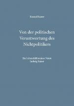 Cover-Bild Von der politischen Verantwortung des Nichtpolitikers