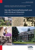 Cover-Bild Von der Provinzialheilanstalt zum LWL-Klinikum Gütersloh