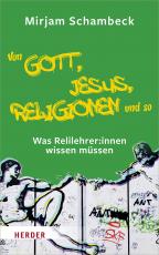 Cover-Bild Von Gott, Jesus, Religionen und so
