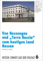 Cover-Bild Von Hessengau und "Terra Hassia" zum heutigen Land Hessen