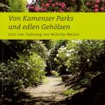 Cover-Bild Von Kamenzer Parks und edlen Gehölzen