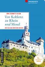 Cover-Bild Von Koblenz zu Rhein und Mosel