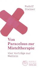 Cover-Bild Von Paracelsus zur Misteltherapie