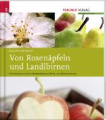 Cover-Bild Von Rosenäpfeln und Landlbirnen