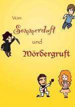 Cover-Bild Von Sommerduft und Mödergruft