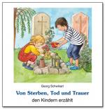 Cover-Bild Von Sterben, Tod und Trauer den Kindern erzählt