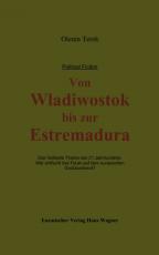 Cover-Bild Von Wladiwostok bis zur Estremadura